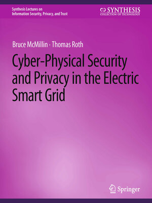 cover image of Cyber-Physical Security and Privacy in the Electric Smart Grid